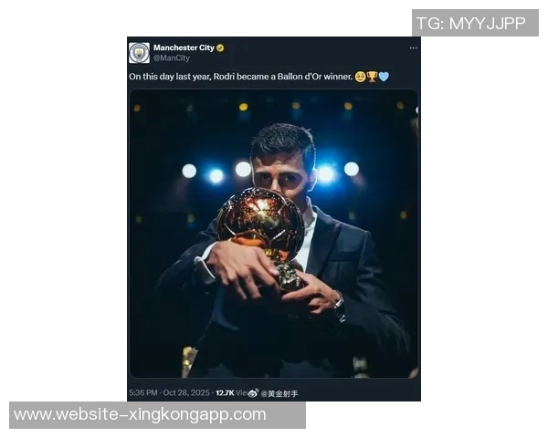 曼城官推庆祝罗德里获金球奖一周年回顾精彩瞬间