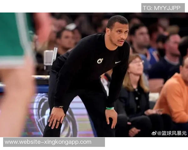 米诺特谈马祖拉期望我成为防守强者展现侵略性与荣誉感并重